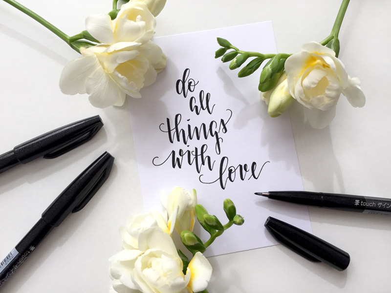 Hobby Kalligraphie: Spruch Do all things with love